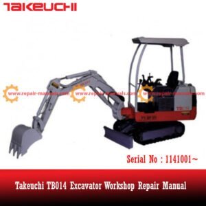 Takeuchi TB014 Excavator Workshop Repair Manual cover featuring the model and essential repair information