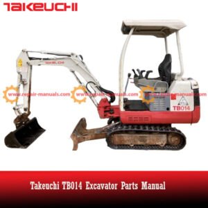 Parts manual for Takeuchi TB014 excavator, detailing components and assembly for maintenance and repair.