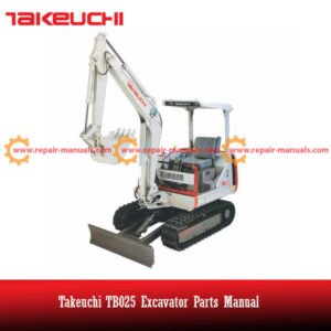 Takeuchi TB025 Excavator Parts Manual, showcasing an illustration of the excavator along with the title for reference