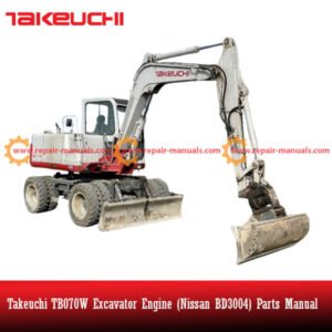 Takeuchi TB070W Excavator engine parts manual, detailing Nissan BD3004 components and assembly instructions