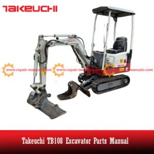 Takeuchi TB108 Excavator Parts Manual cover featuring an illustration of the excavator and detailed parts list