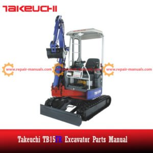 Parts manual for Takeuchi TB15FR excavator, detailing components and assembly instructions for maintenance and repair