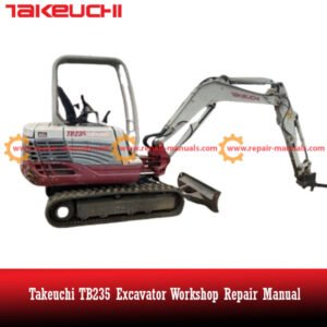 Service manual for Takeuchi TB235, detailing maintenance and repair procedures for optimal equipment performance