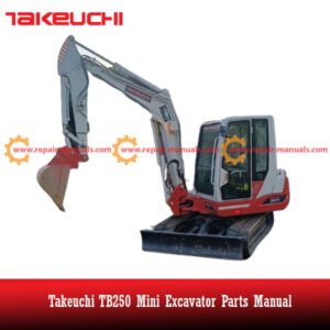 Parts manual for Takeuchi TB250 Mini Excavator, detailing components and assembly instructions for maintenance and repair