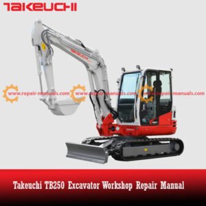 Takeuchi TB250 Excavator Workshop Repair Manual, showcasing the title and technical diagrams for repair guidance