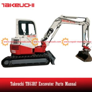 Takeuchi TB53RF Excavator Parts Manual cover featuring an illustration of the excavator and parts list