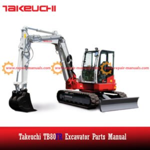 Parts manual for Takeuchi TB80FR Excavator, showcasing an image of the excavator and its components