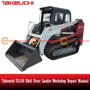 Takeuchi TL150 Skid Steer Loader workshop repair manual cover featuring the loader and technical illustrations