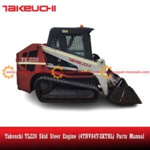 Parts manual for Takeuchi TL220 Skid Steer Engine 4TNV84T-ZKTBL, detailing components and specifications for maintenance