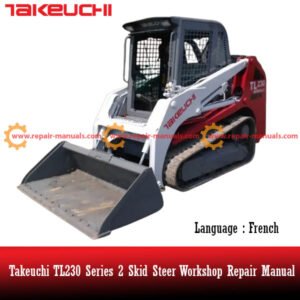 Cover of the Takeuchi TL230 Series 2 Skid Steer Workshop Repair Manual, showcasing essential repair instructions