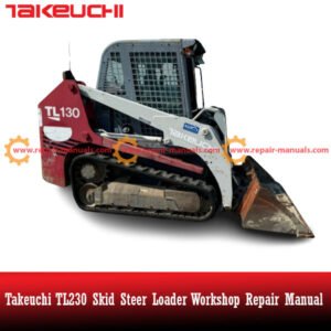 Service manual for Takeuchi TL230 Skid Steer Loader, detailing maintenance and operational guidelines