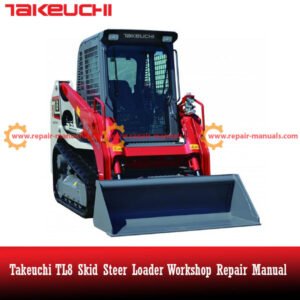 Takeuchi TL8 Skid Steer Loader Workshop Repair Manual cover featuring detailed repair and maintenance