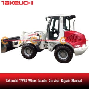 Service Repair Manual for Takeuchi TW80 Wheel Loader, showcasing detailed diagrams and maintenance instructions