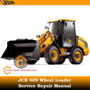 Service Repair Manual for JCB 409 Wheel Loader, showcasing detailed diagrams and instructions for effective maintenance