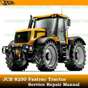 JCB 8250 Fastrac Tractor Service Repair Manual with images of the tractor and essential service information