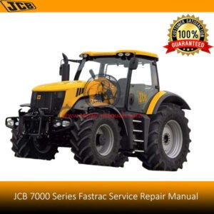 JCB 7000 Series Fastrac Service Repair Manual cover featuring the model and technical illustrations