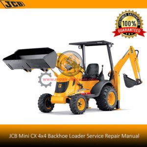 Cover of the JCB Mini CX 4x4 Backhoe Loader service repair manual, showcasing the loader and essential repair information