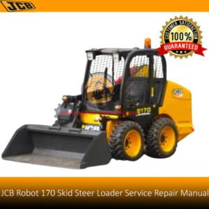 Service repair manual for JCB Robot 170 Skid Steer Loader, showcasing the loader and essential maintenance information