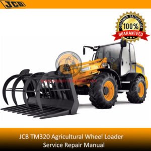 JCB TM320 Agricultural Wheel Loader Service Repair Manual cover featuring the loader and technical illustrations