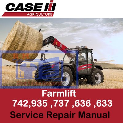 Case Farmlift service manual