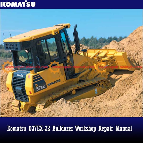 Detailed PDF repair guide for the Komatsu D37EX-22