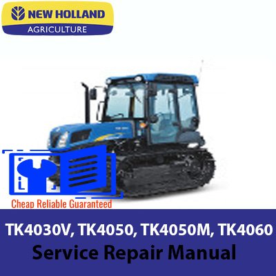 New holland TK4030V New holland TK4050 New holland TK4050M New holland TK4060