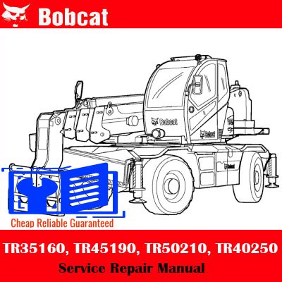 Bobcat TR35160 Bobcat TR45190 Bobcat TR50210 Bobcat TR40250