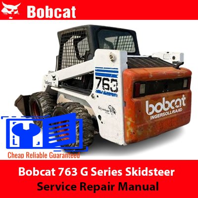 bobcat 763g service manual