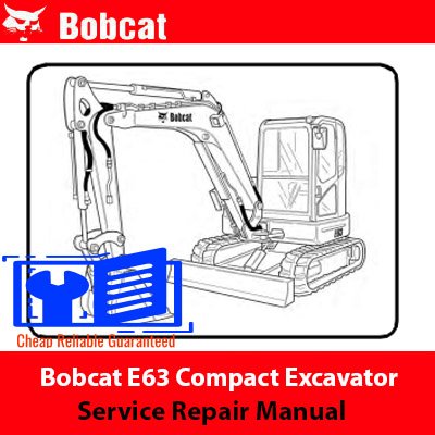 bobcat e63 service manual