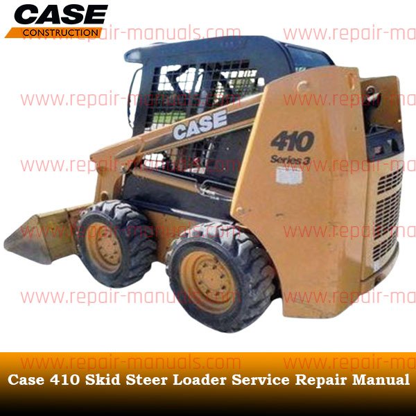 Comprehensive service manual for Case 410 Skid Steer Loader