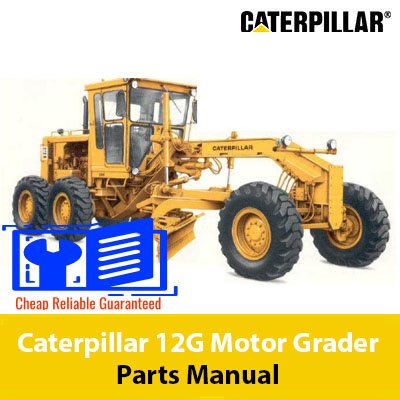 caterpillar 12g parts manual