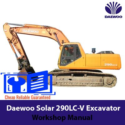 daewoo excavator workshop manual