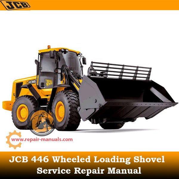 Service Repair Manual for JCB 446 Wheeled Loader