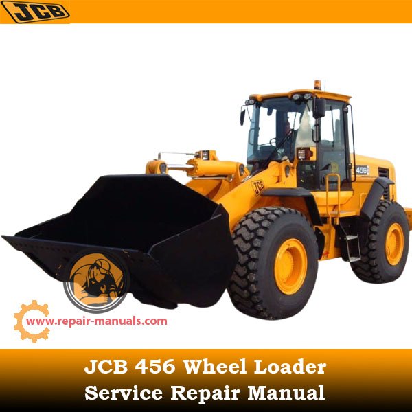Service repair manual for JCB 456 Wheeled Loader