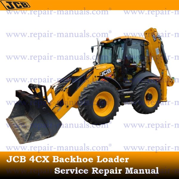 Service repair manual for JCB 4CX Backhoe Loader