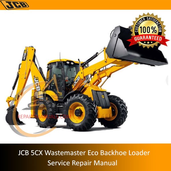 Service repair manual for JCB 5CX Wastemaster Eco Backhoe Loader