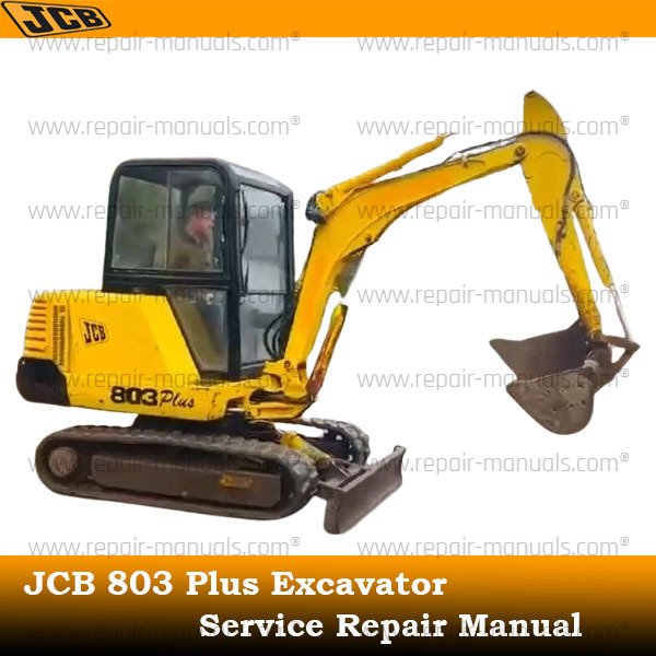 Comprehensive service manual for JCB 803 Plus Excavator
