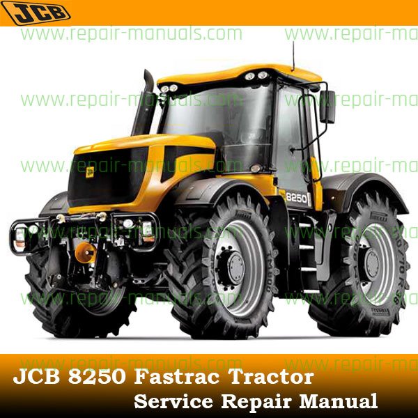 Service repair manual for JCB 8250 Fastrac Tractor