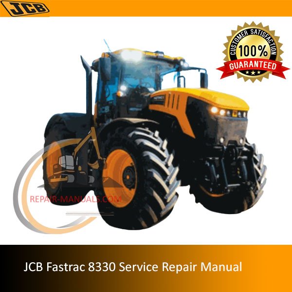 Comprehensive service repair manual for JCB Fastrac 8330