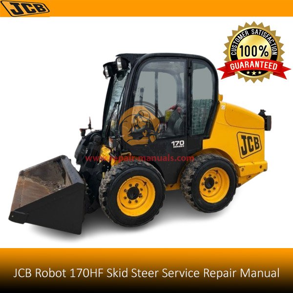 Service repair manual for JCB Robot 170HF Skid Steer Loader