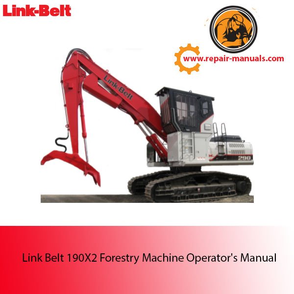 Operator's guide for Link Belt 190X2 forestry machine