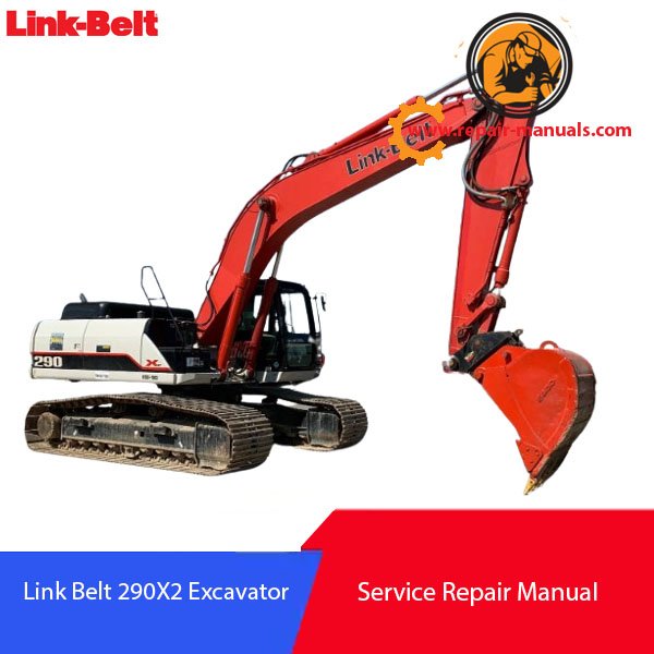 Comprehensive service manual for Link Belt 190X2 excavator