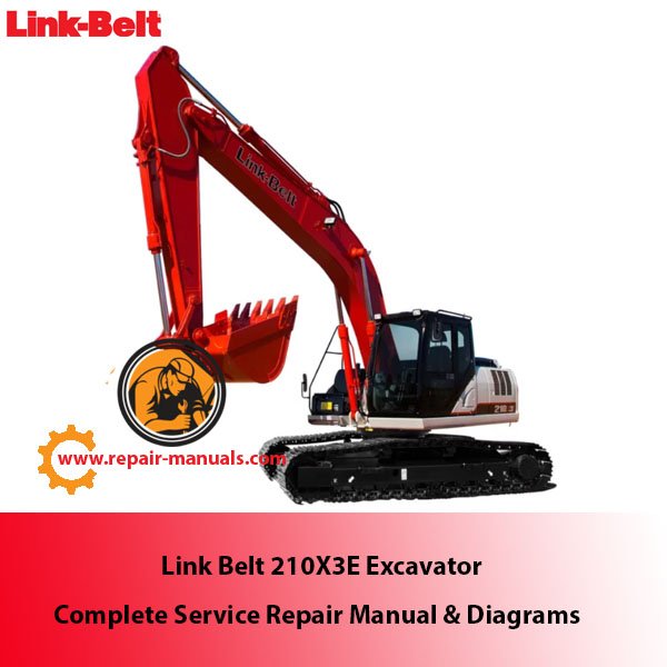 Comprehensive service repair manual and diagrams for Link Belt 210X3E Excavator