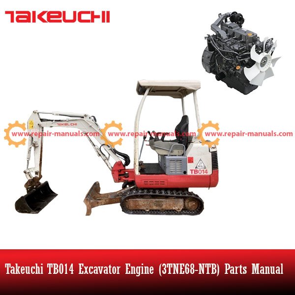 Parts manual for Takeuchi TB014 Excavator Engine 3TNE68