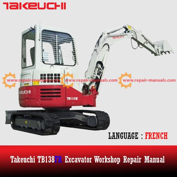 Takeuchi TB138fr excavator workshop manual