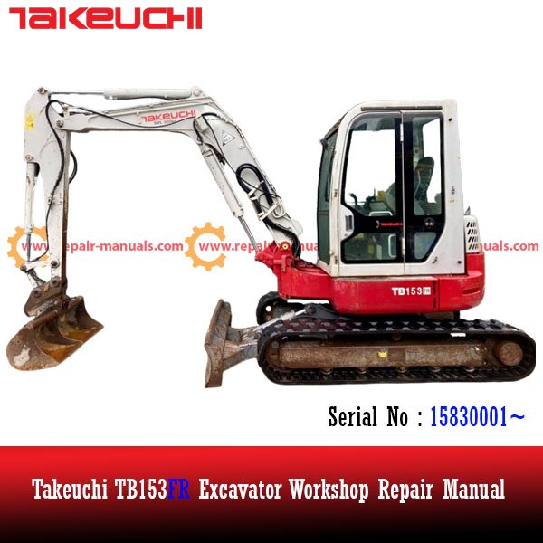 Takeuchi TB153FR Excavator repair manual