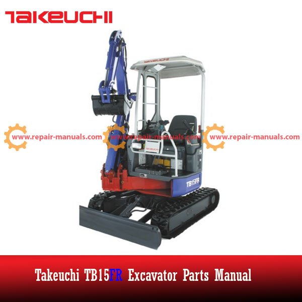 Comprehensive parts manual for the Takeuchi TB15FR excavator