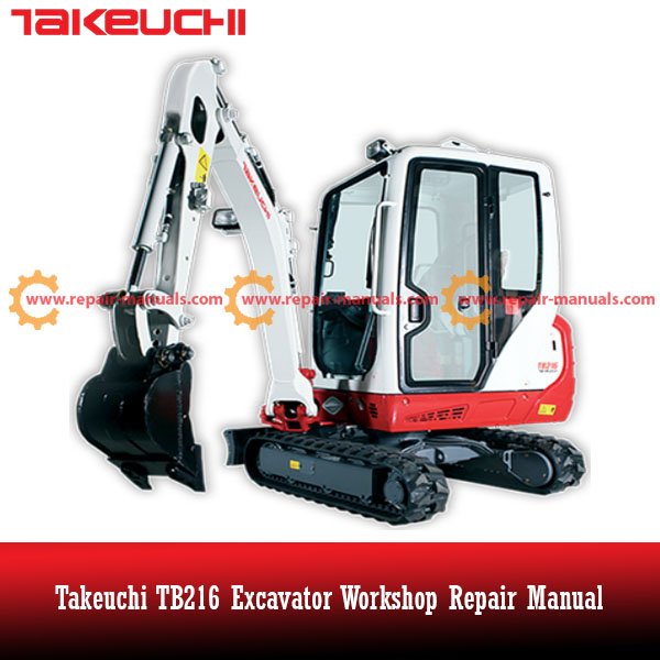 Workshop repair manual for Takeuchi TB216 Excavator