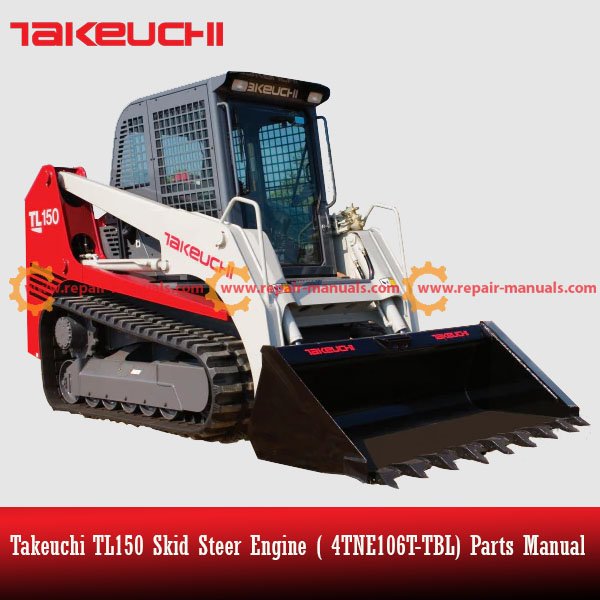 Comprehensive parts manual for Takeuchi TL150 Skid Steer Engine 4TNE106T-TBL