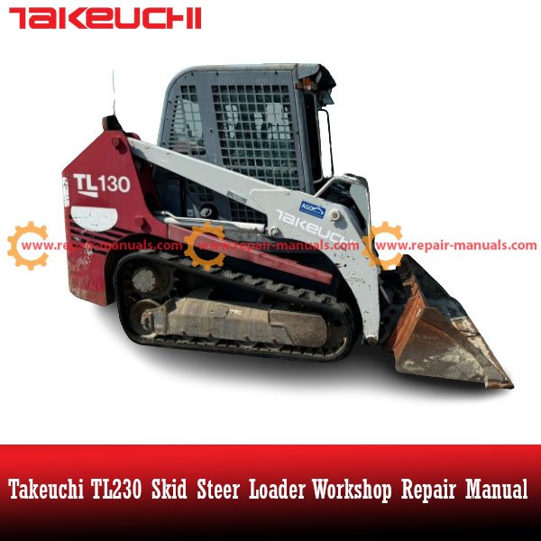 Service manual for Takeuchi TL230 Skid Steer Loader